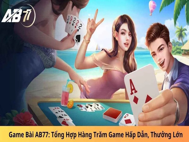 Tai-game-bai-doi-thuong-ab77-tang-von-1